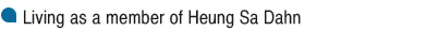Living as a member of Hung Sa Dan